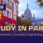 Study in France: Study in Paris – Universities, Courses, Fees & More