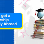 How to get a scholarship to study abroad