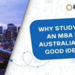 Why Studying an MBA in Australia is a Good Idea?