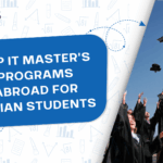 Top IT Master's Programs Abroad for Indian Students