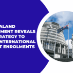 New Zealand Government Reveals New Strategy To Boost International Student Enrolments