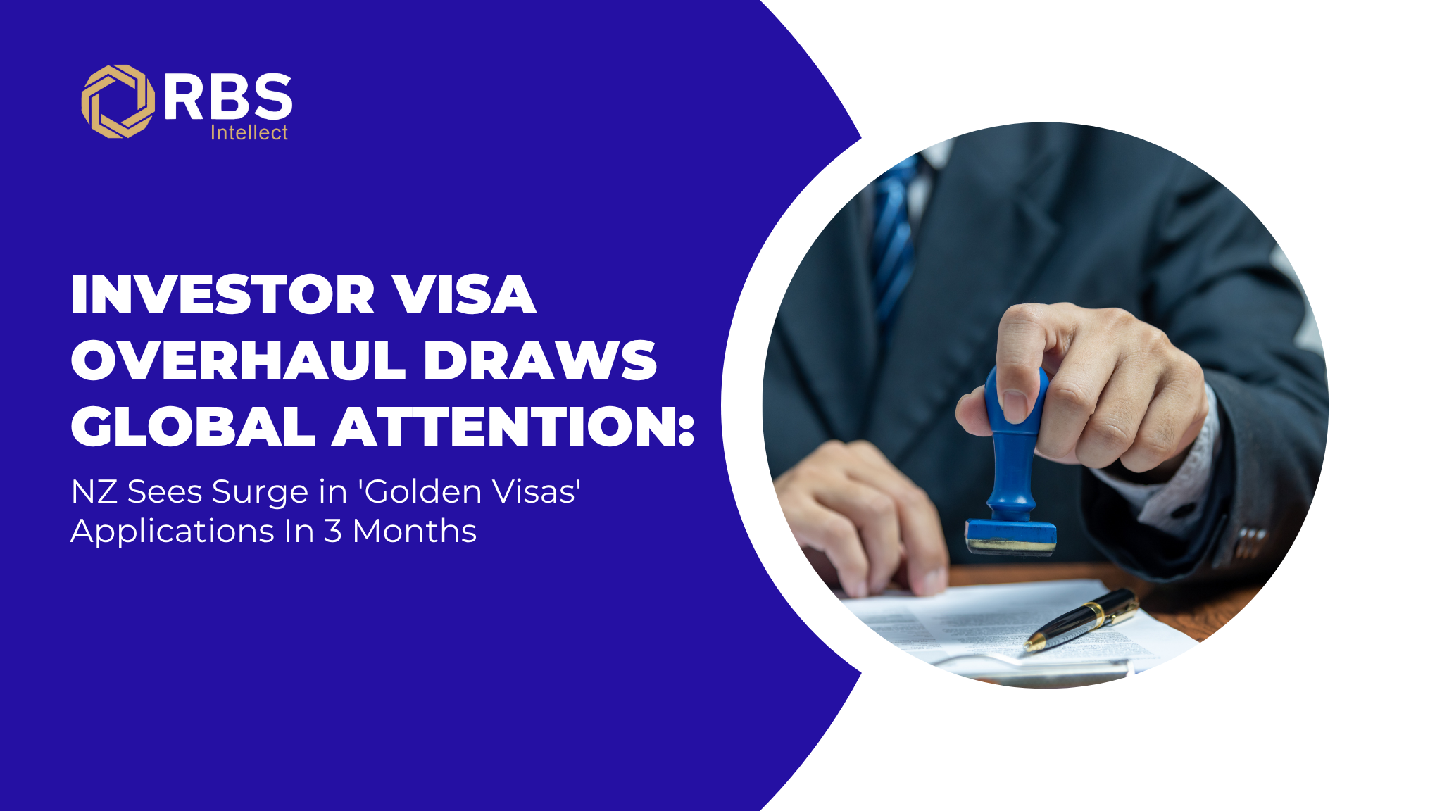Investor Visa Overhaul Draws Global Attention: NZ Sees Surge in 'Golden Visas' Applications In 3 Months